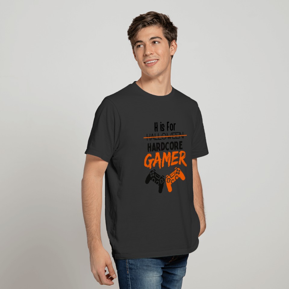 H Is For Halloween Hardcore Gamer - funny T-shirt