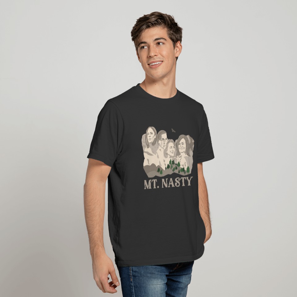 Mt Nasty Feminist Gift RBG - Female Mount Rushmore T-shirt