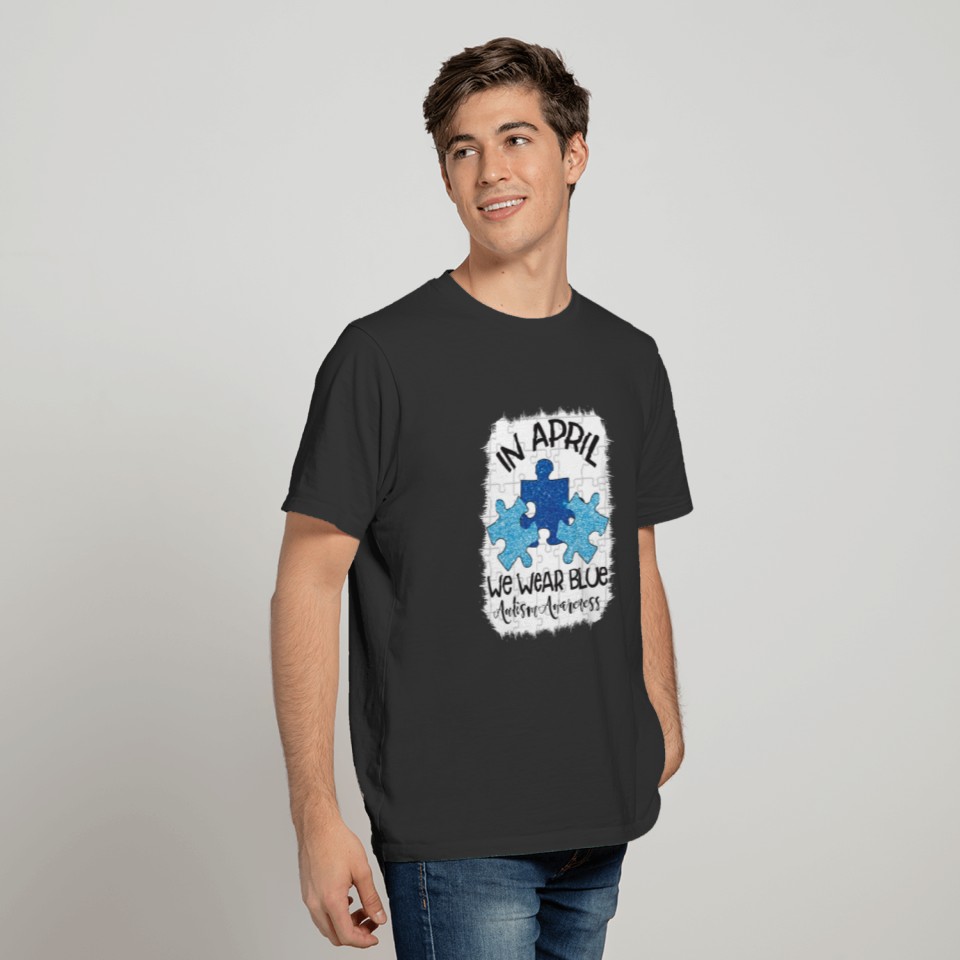 In April We Wear Blue Autism Awareness Support T-shirt