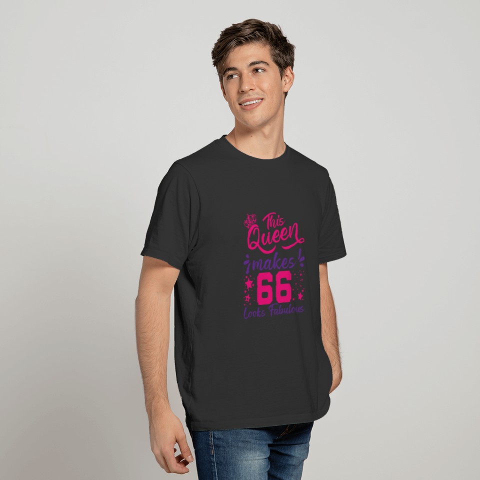 This Queen Makes 66 Look Fabulous 66th Birthday T-shirt