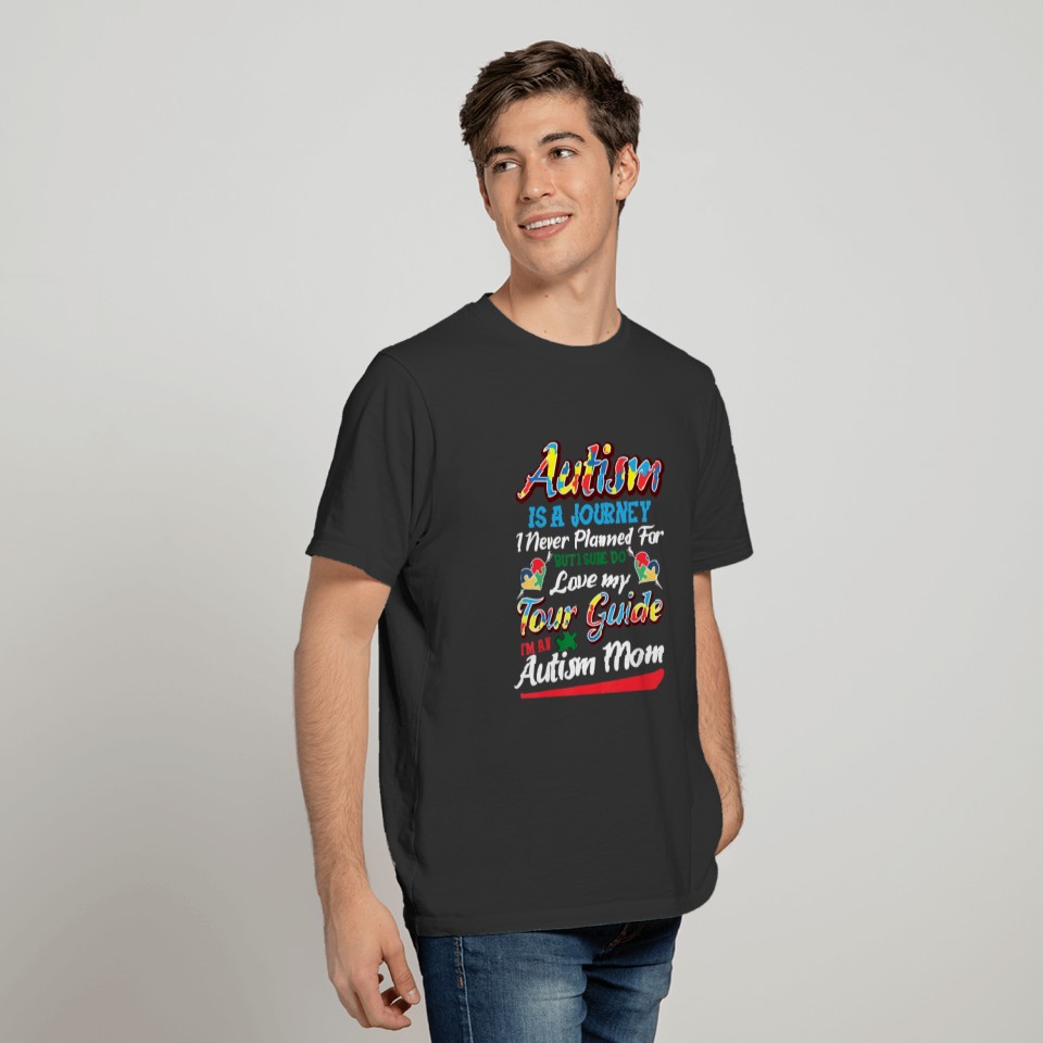 Autism Mom Autism Awareness Autism Is A Journey T-shirt