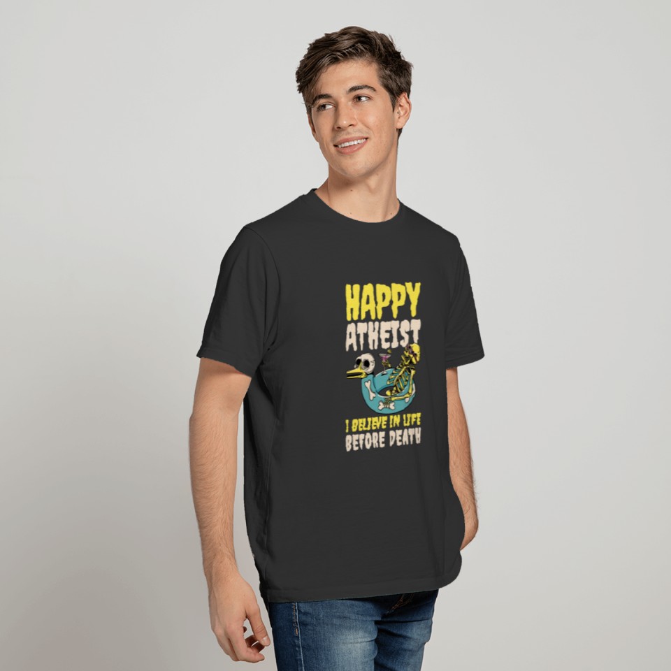 Happy Atheist Funny Atheism Gift T-shirt