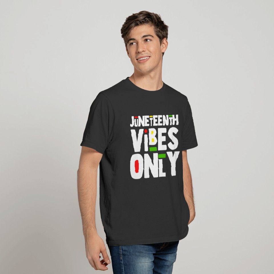 Juneteenth Vibes African Black History T Shirts