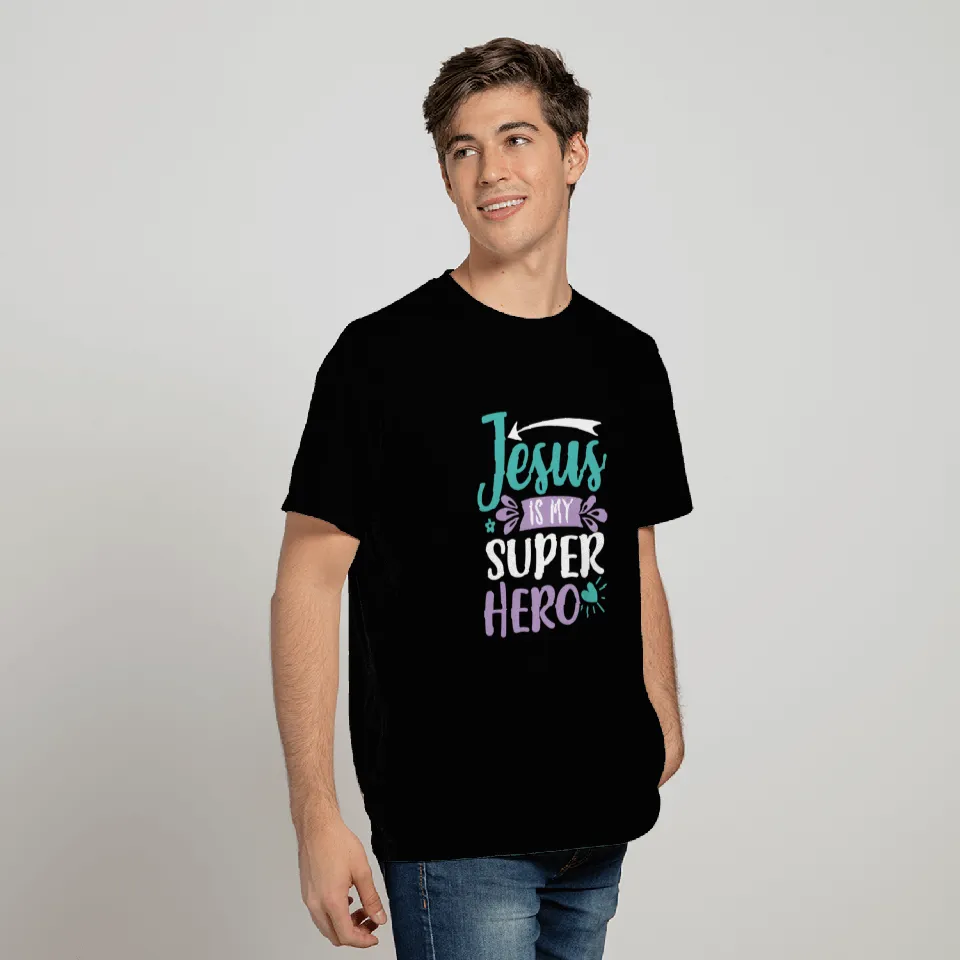 jesus is my superhero T Shirts