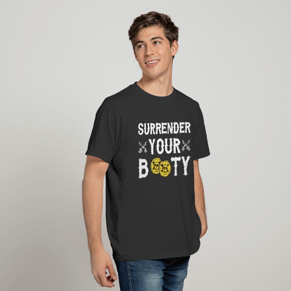 Surrender Your Booty Pun Funny Halloween Pirate Co T-shirt