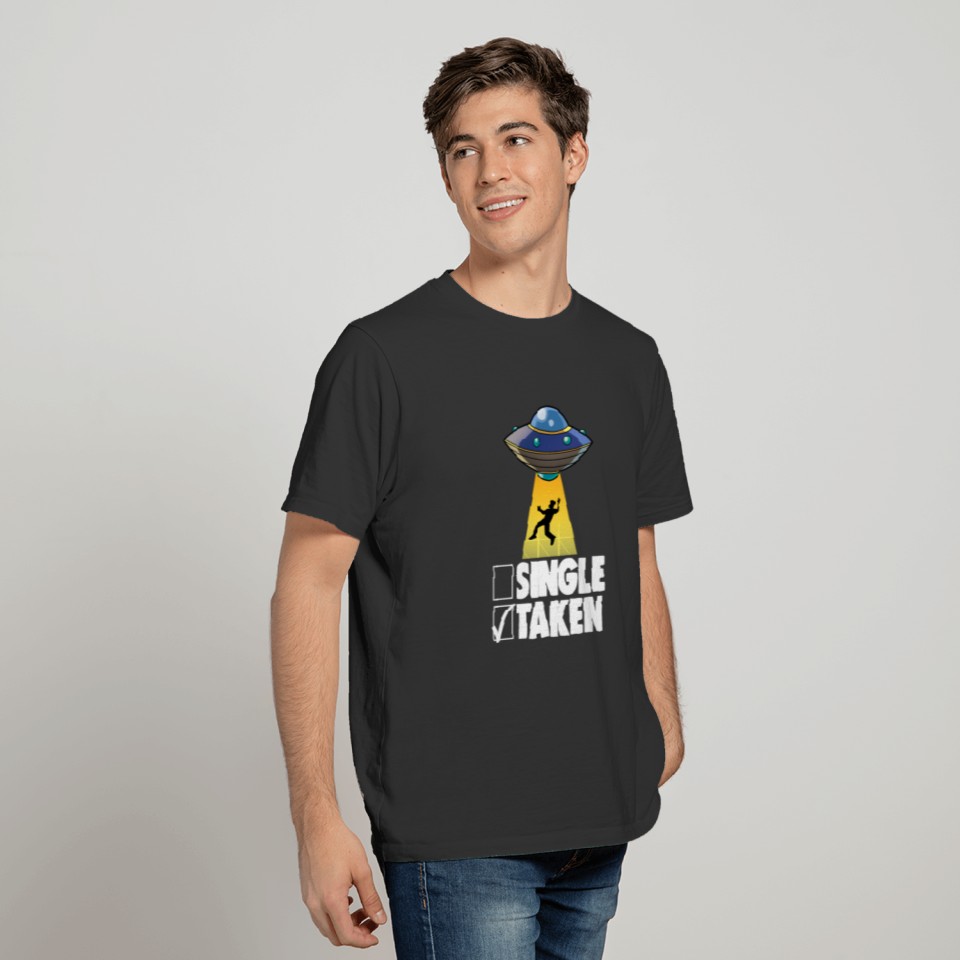Single Or Taken Alien T-shirt