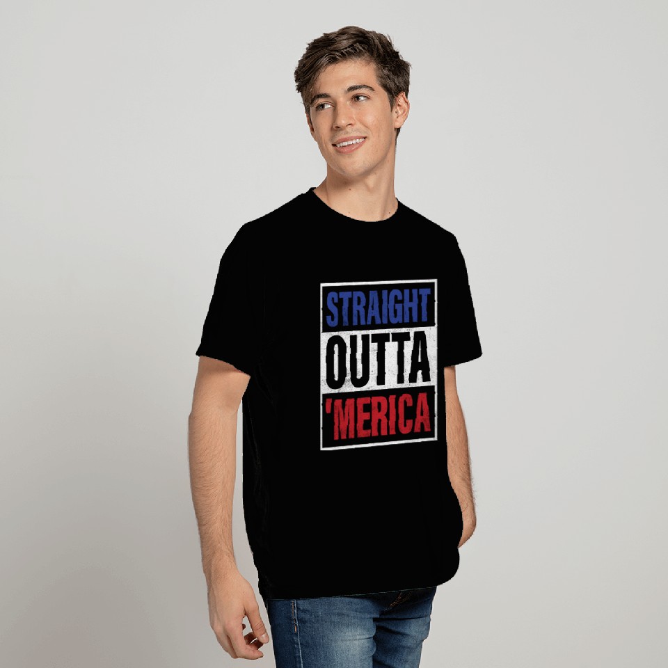 Straight Outta 'Merica T Shirts
