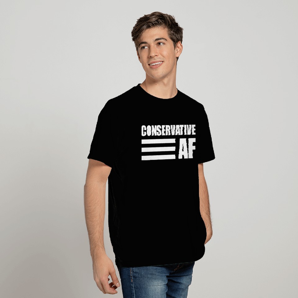 CONSERVATIVE AF Republican Support Anti Liberal T Shirts