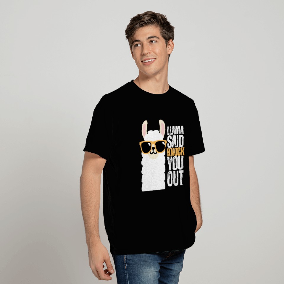 llama Said Knock You Out T Shirts
