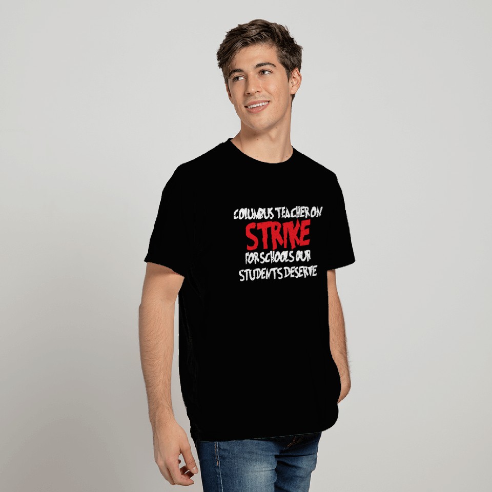 Columbus Ohio School Teachers Strike OH T Shirts