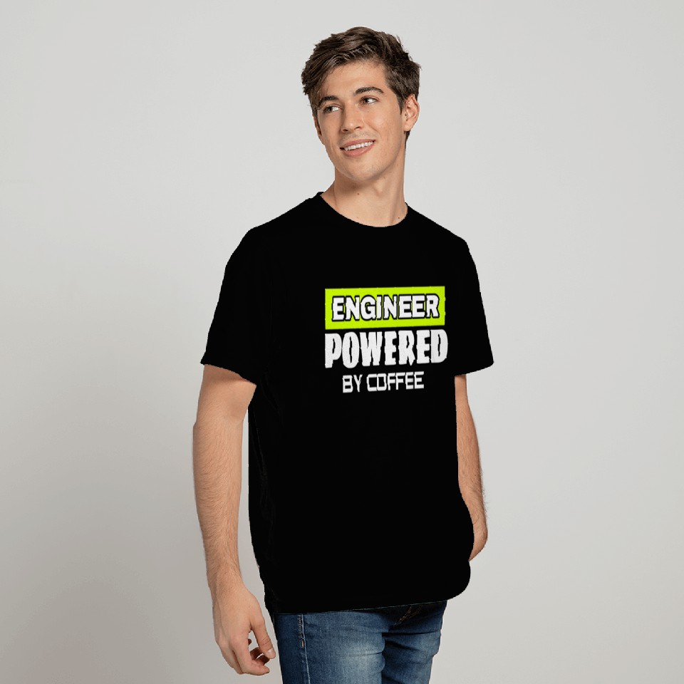 engineer powered by coffee T Shirts