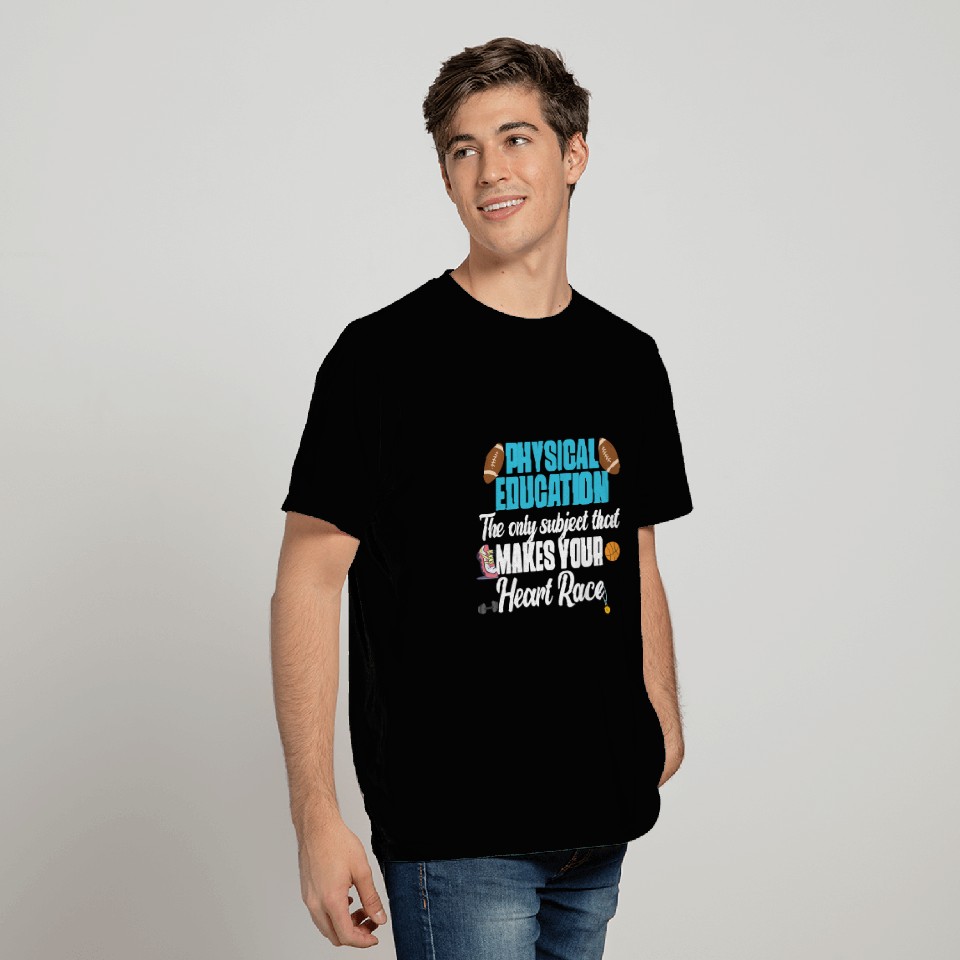 Physical Education Phys Ed PE Teacher T Shirts