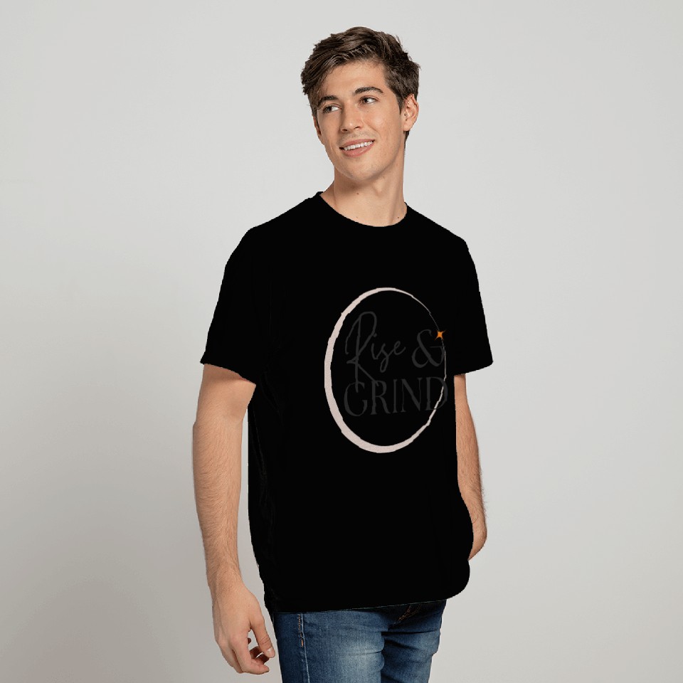 rise and grind T Shirts