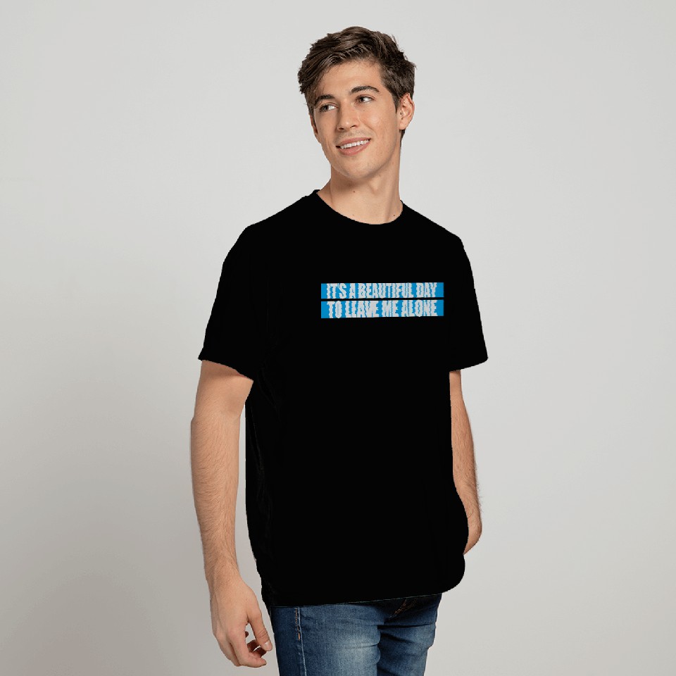 leave me alone day T Shirts