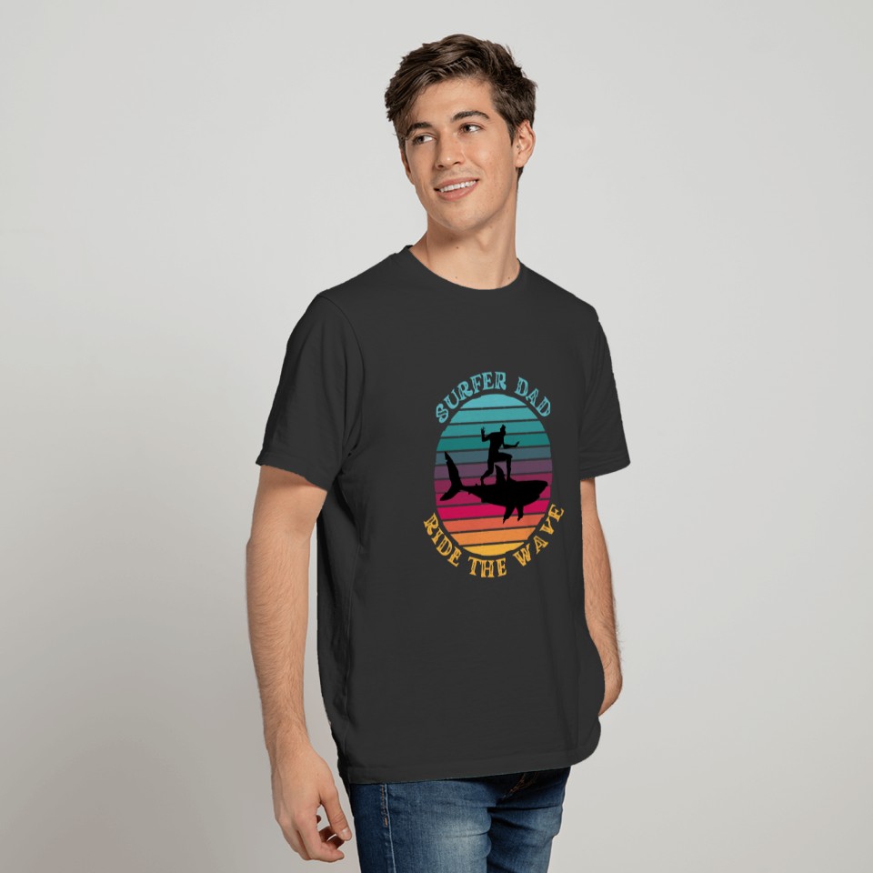 Shark Surfer Dad Ride the Wave Rainbow Sunset T Shirts