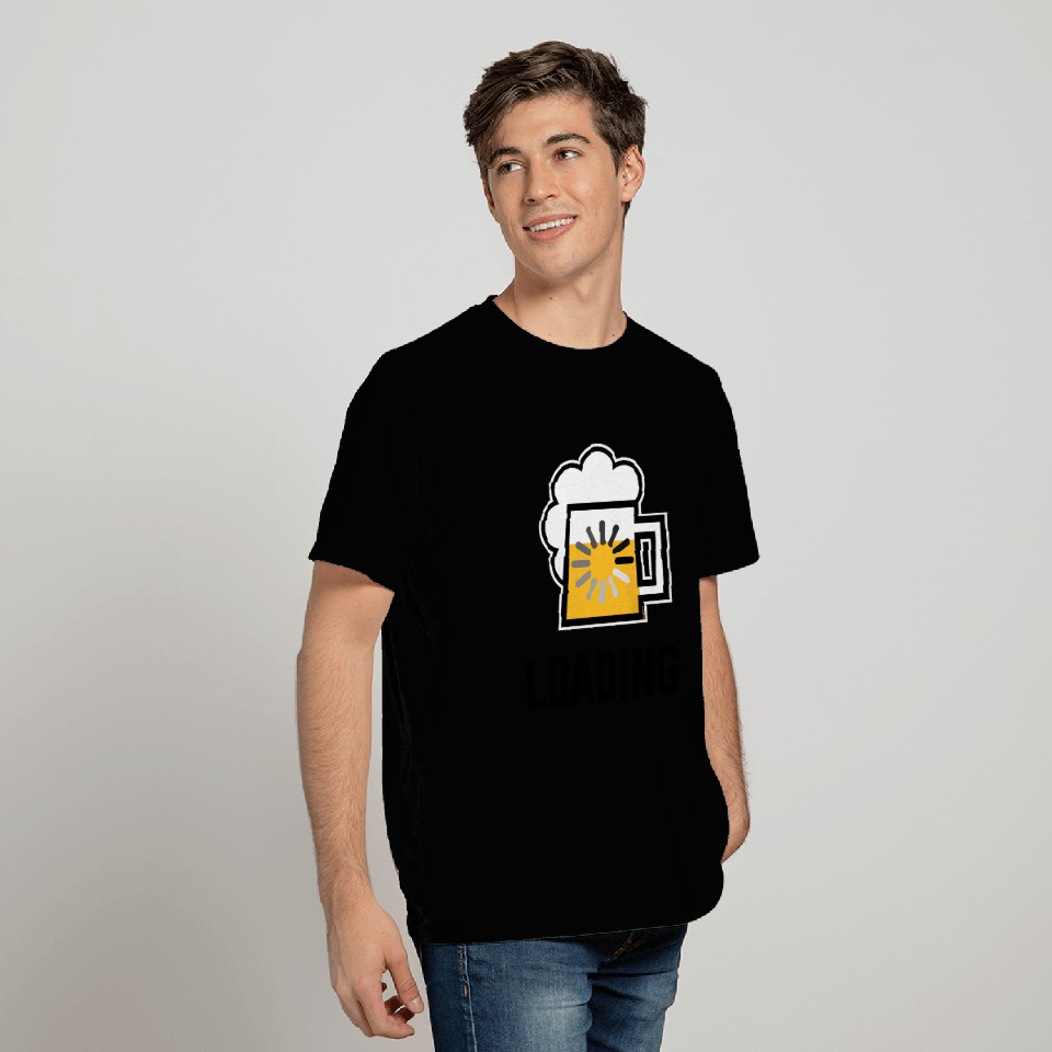 Beer Loading (Drinking In Progress / Positive / |) T Shirts