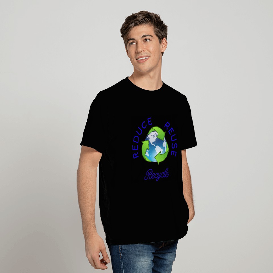 "Save Our Planet: Reduce, Reuse, Recycle" T Shirts