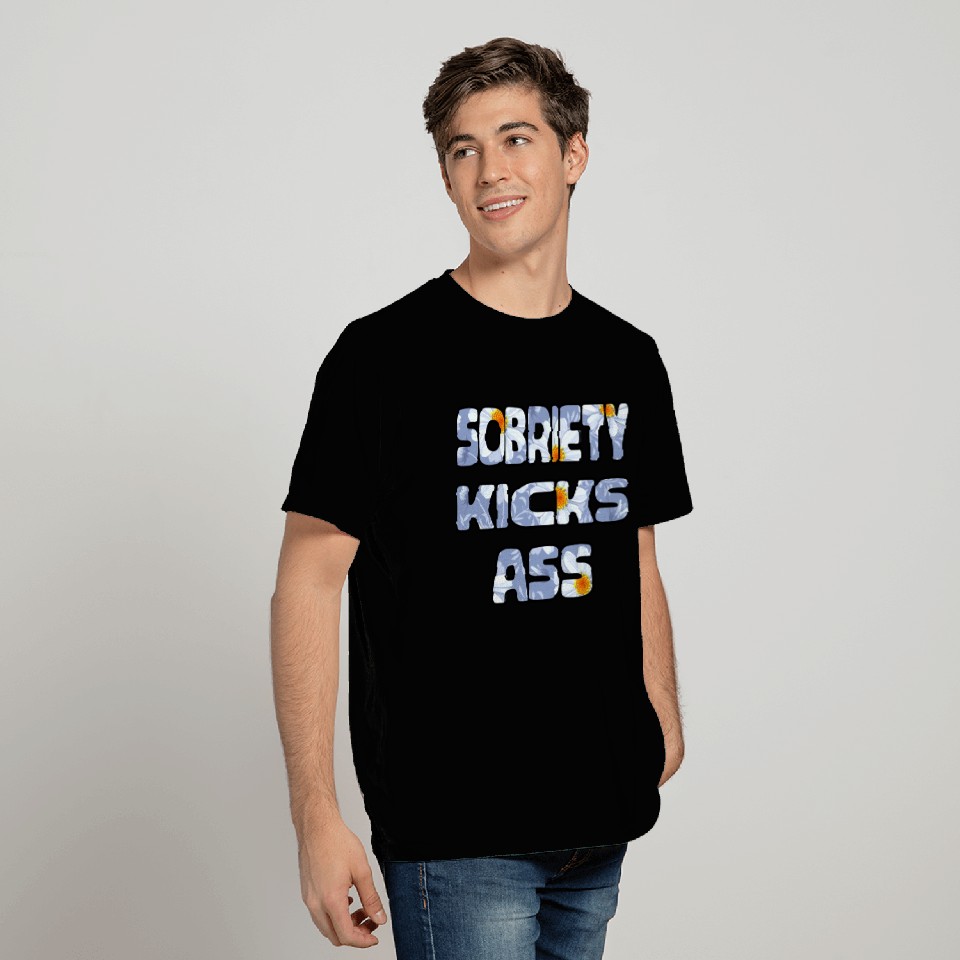 Sobriety Kicks Ass daisy T Shirts