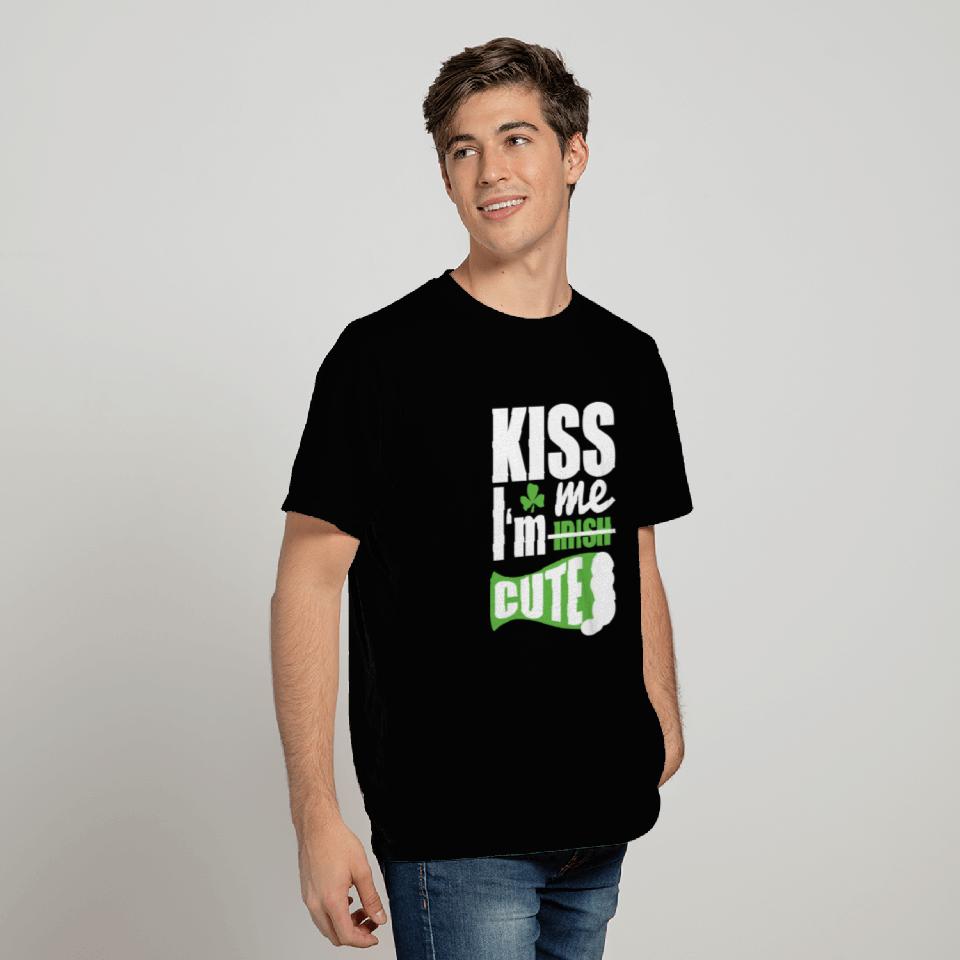 Kiss me Im Irish cute white quote T Shirts