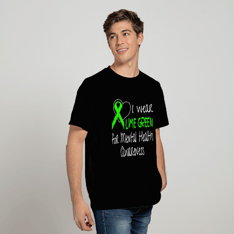 I Wear Lime Green For Mental Health Awareness T Shirts