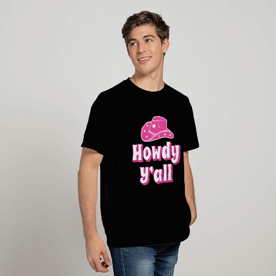 Howdy Y all Pink Cowboy Hat T Shirts