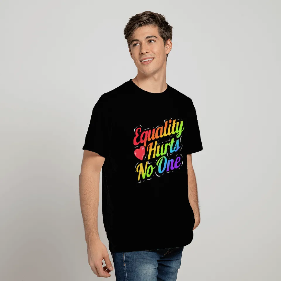 Equality Hurts No One Colorful Lgbtq T Shirts