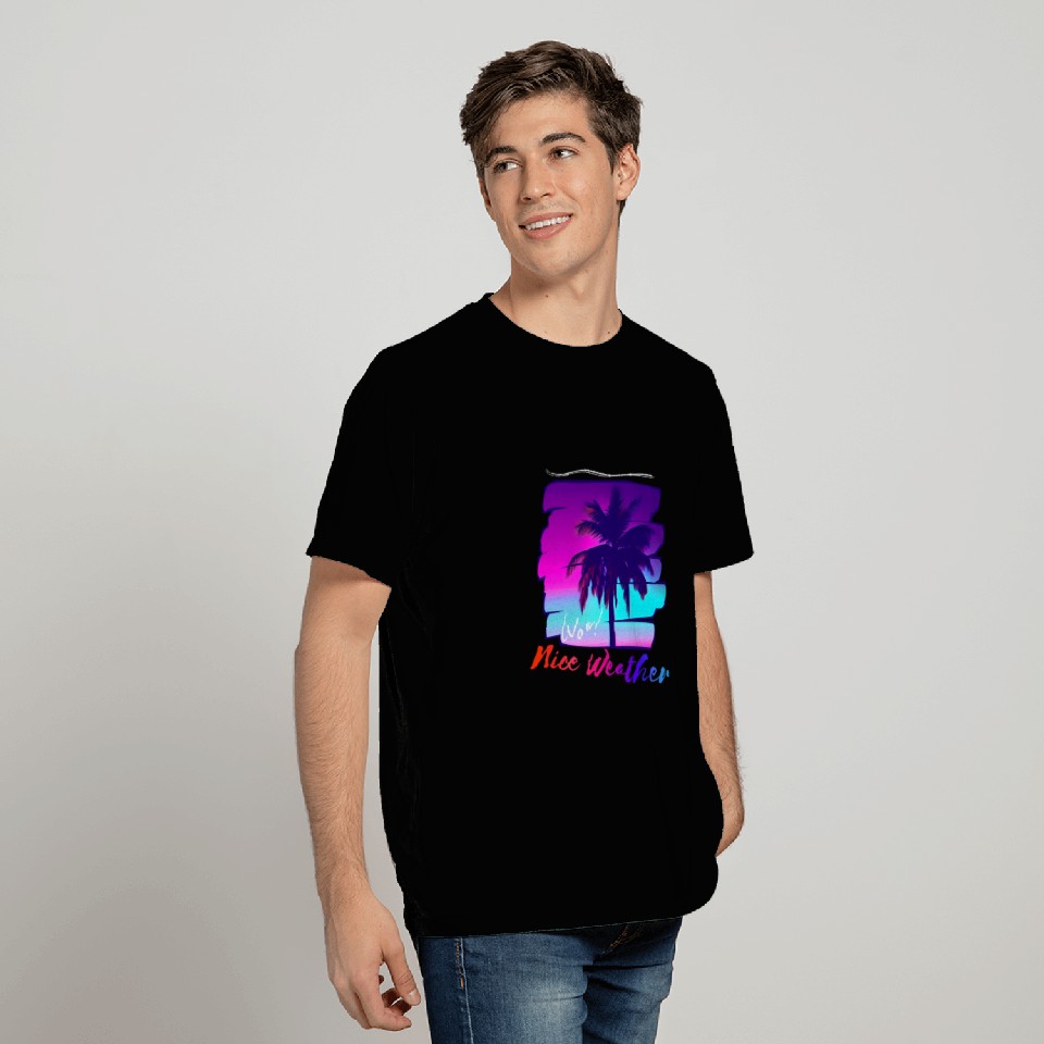 Wow Nice Weather T Shirts