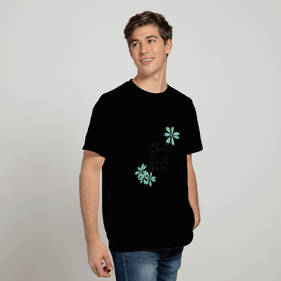 keep believing in yourself always2 T Shirts