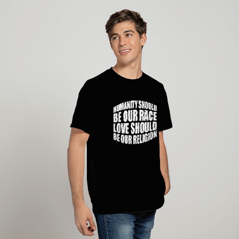 Love Should Be Our Religion 8 T Shirts