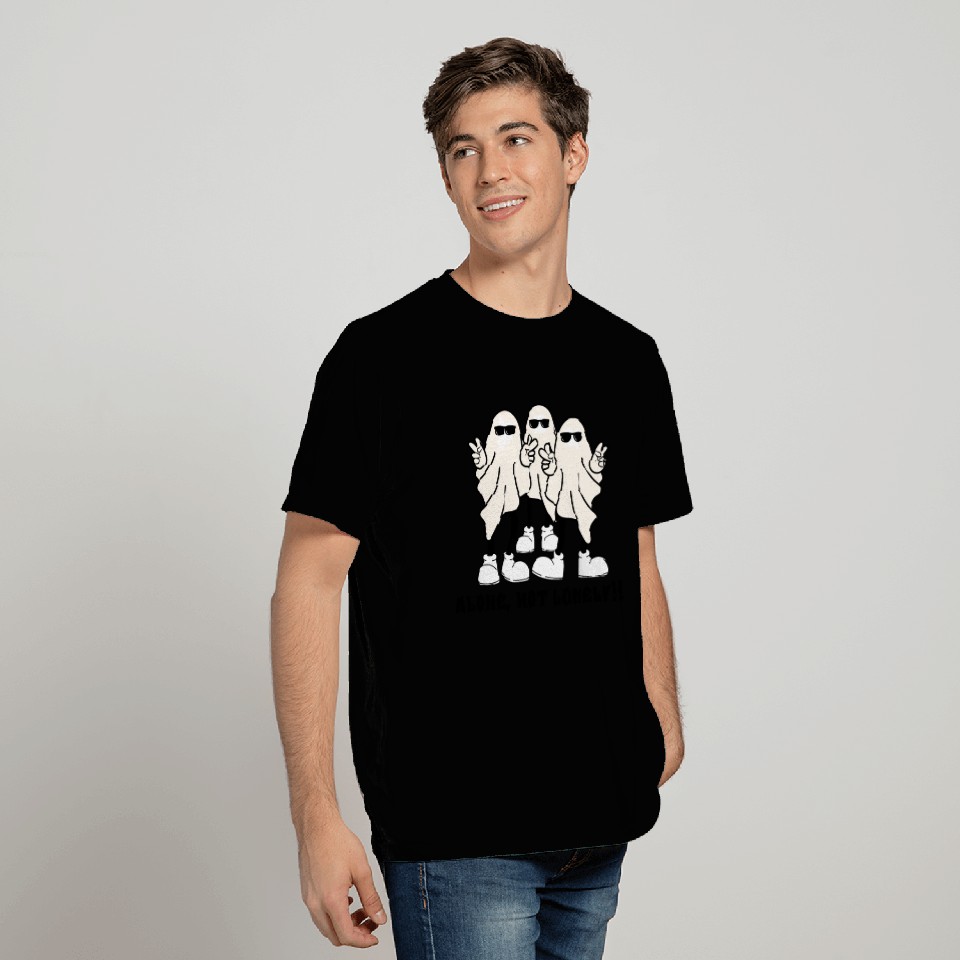 Alone, not lonely!!! T Shirts