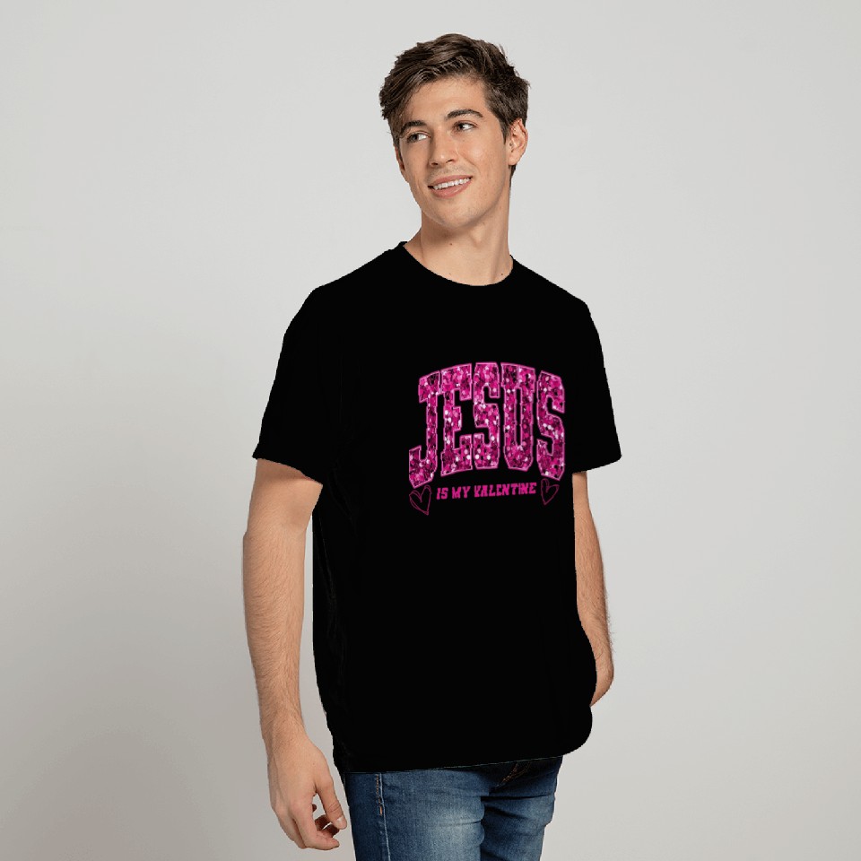 Jesus is my Valentine T Shirts