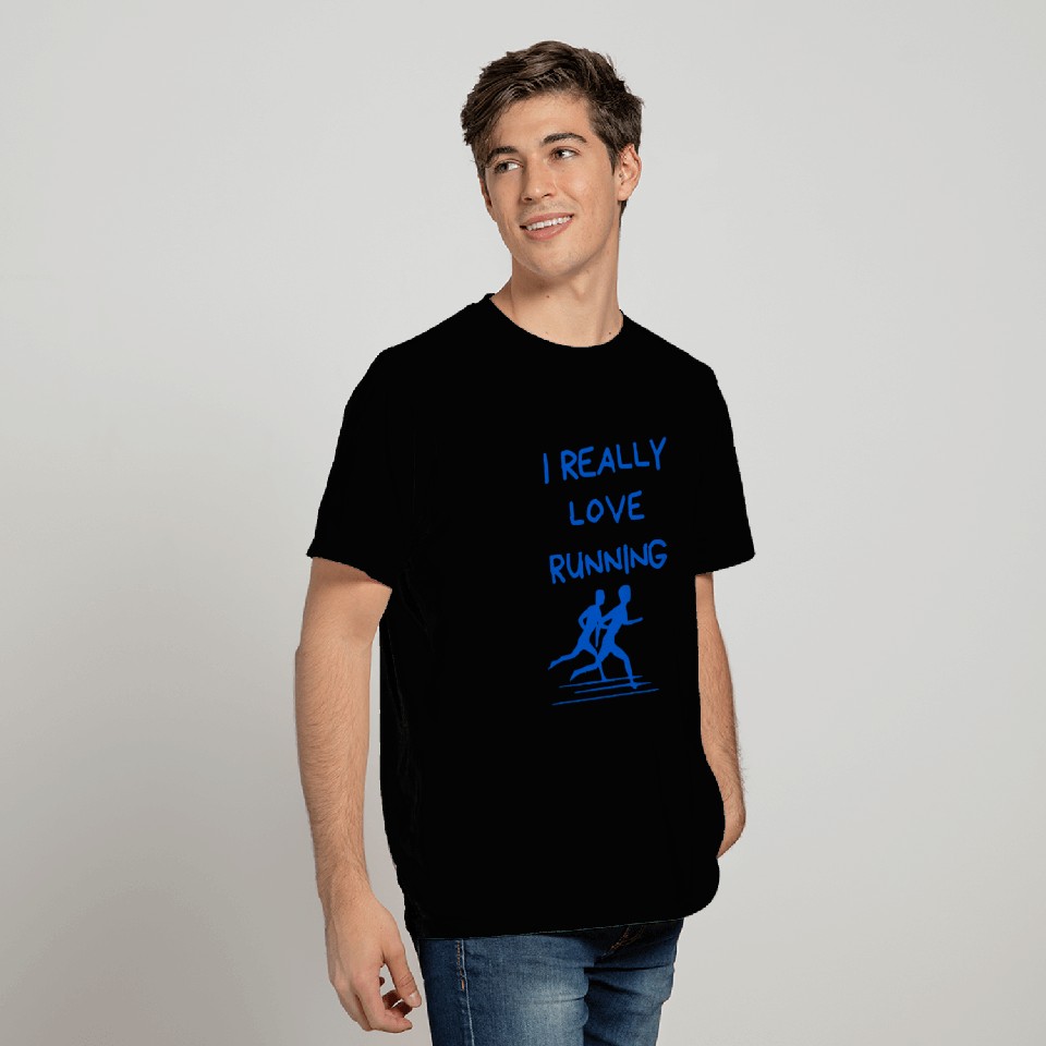 I Really Love Running T Shirts