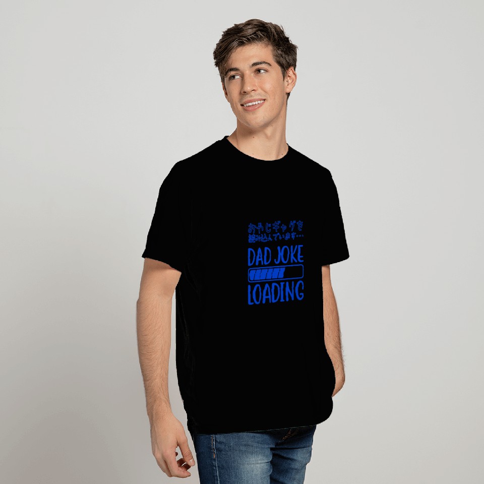 Dad Joke Loading Funny Blue T Shirts