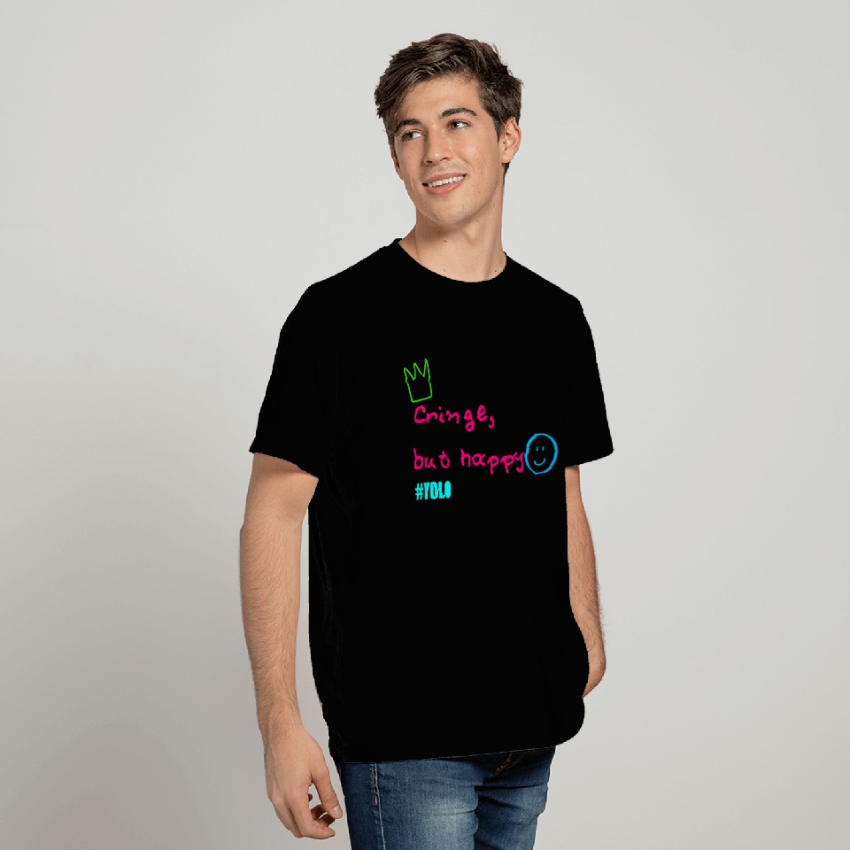 Cringe but happy T Shirts