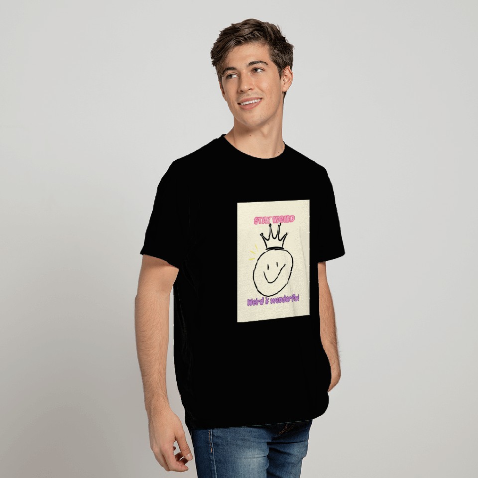 Whimsical Crown with Stay Weird Message T Shirts