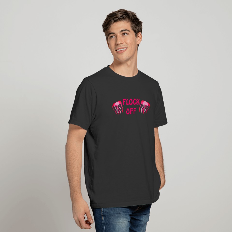 Flock Off Pink Flamingos Funny Beach Theme T-shirt