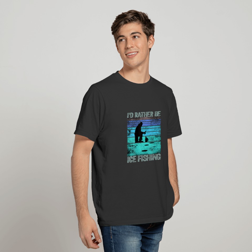 I'd Rather Be Ice Fishing Retro Vintage T-shirt