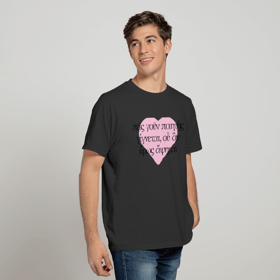 "At the touch of love, everyone becomes a poet" T-shirt