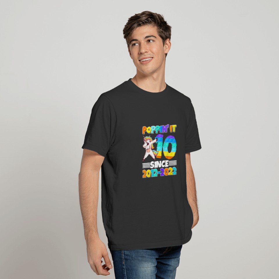 10Th Birthday Poppin' It Ten Since 2012-2022 Unico T-shirt