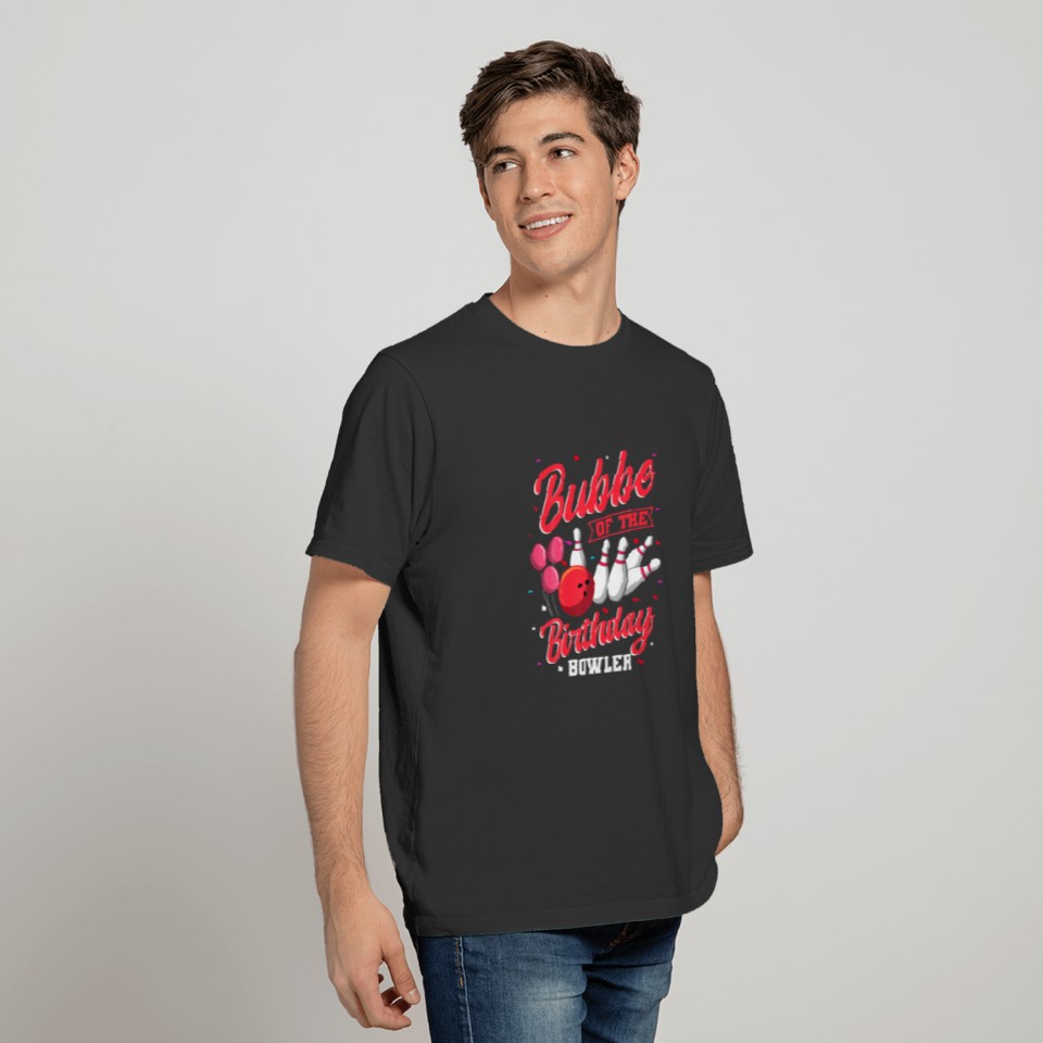 Bubbe Of The Birthday Bowler Bowling Family Celebr T-shirt