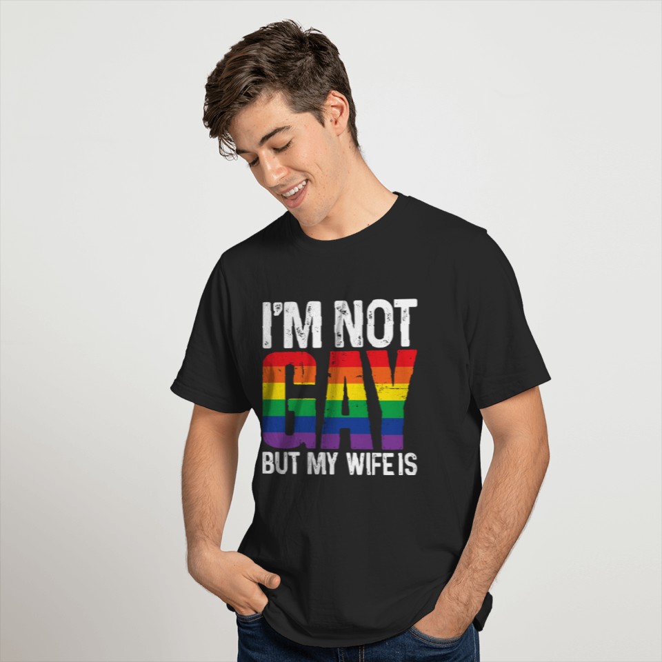 I'm Not Gay But My Wife Is Funny LGBT Rainbow Wedding T-Shirt
