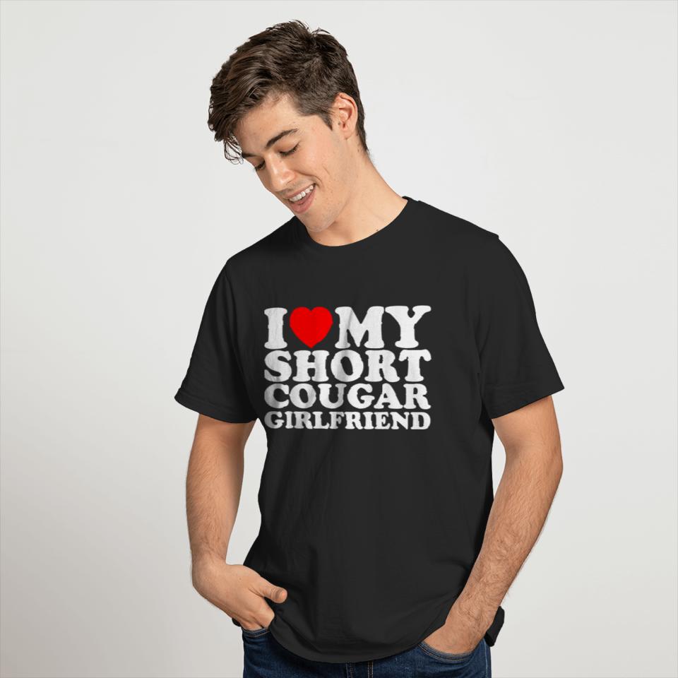 I Love My Short Cougar Girlfriend Matching Heart Gf Graphic T-Shirts