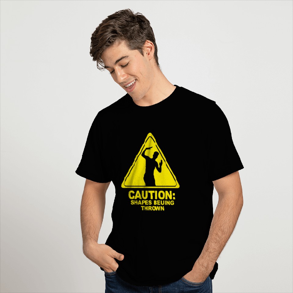 CAUTION SHAPES BEING THROWN PRINTED T-Shirts
