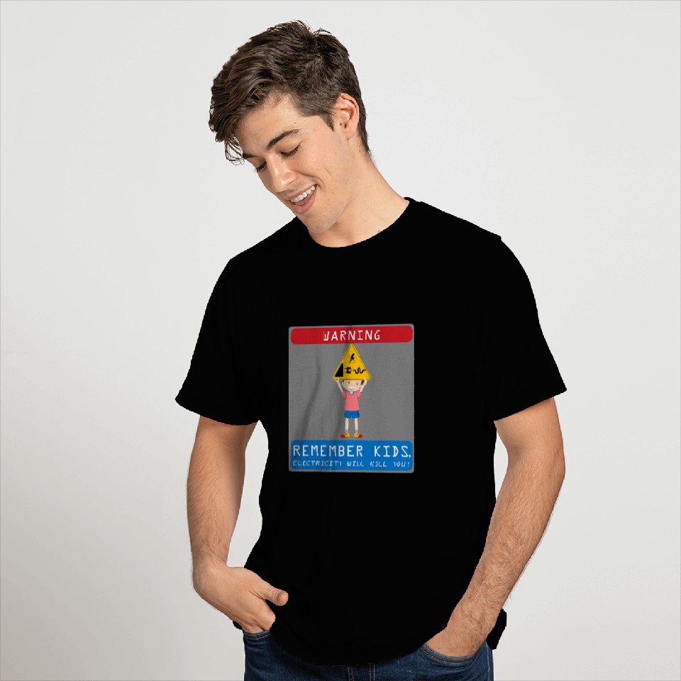 Electrical Remember Kids Electricity Will Kill You 2 Electrician T-Shirts