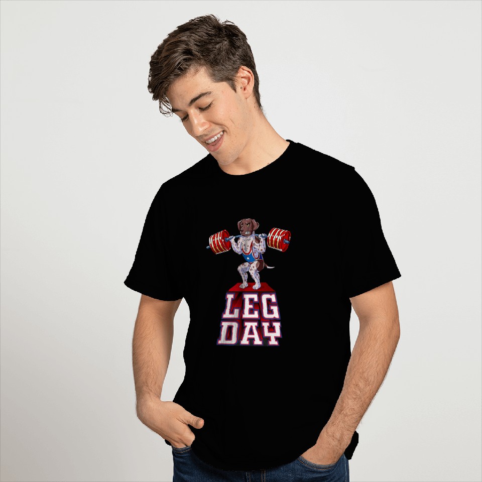 Leg Day german shorthaired pointer T-Shirts