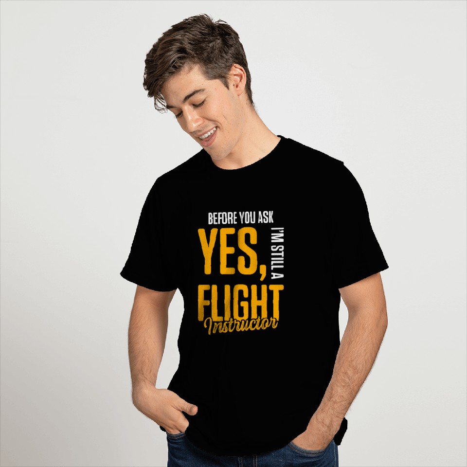 Flight Instructor Pilot Aviation Trainer 27 T-Shirts