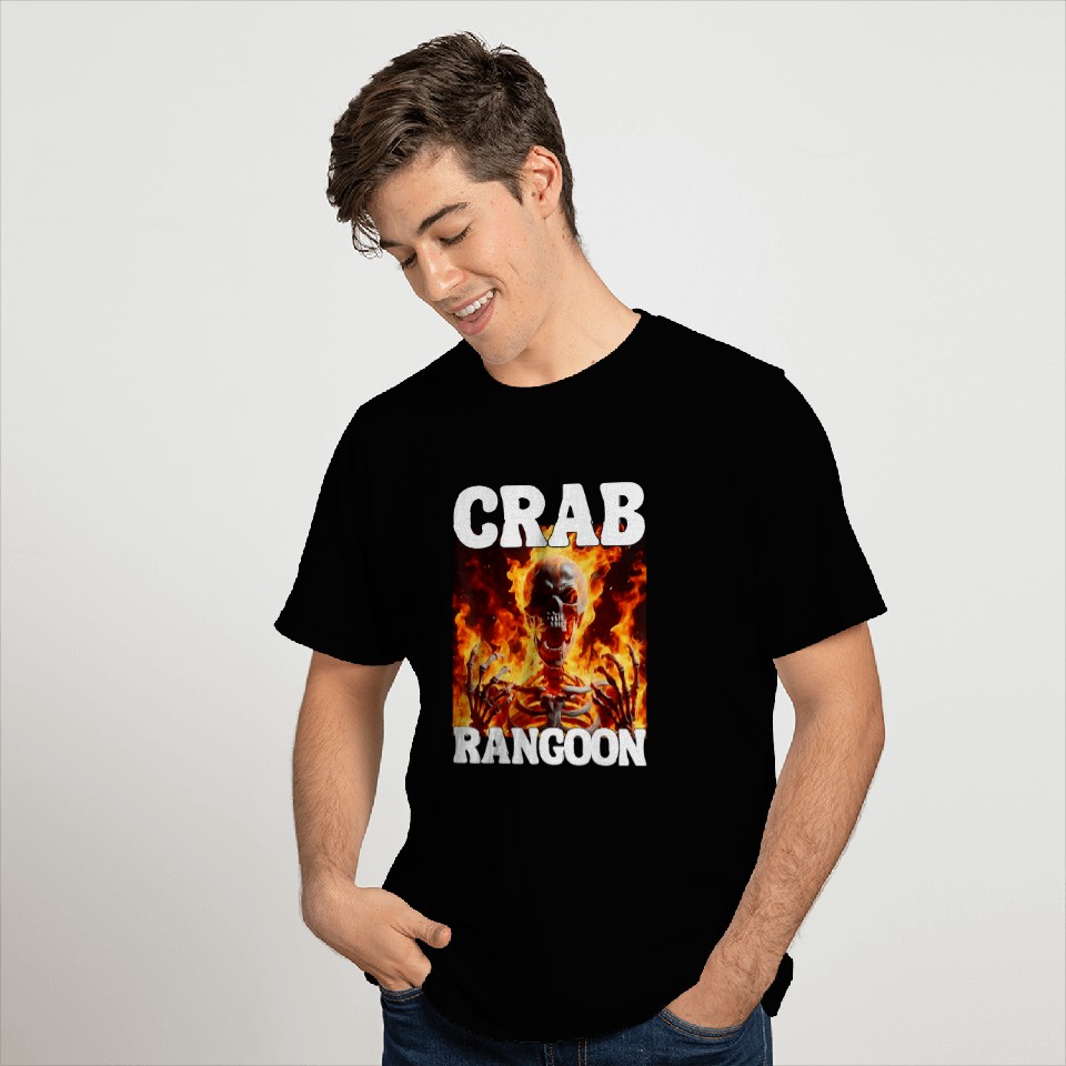 Crab Rangoon Funny Cringe Hard Skeletons Meme Flames T-Shirts