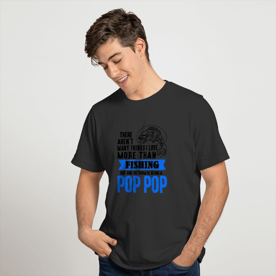 Fishing Pop Pop T-shirt