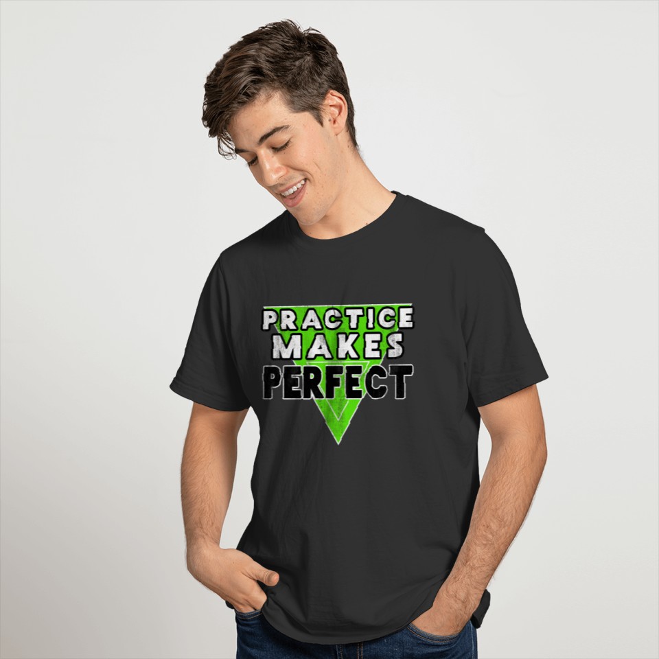 PRACTICE MAKES PERFECT COOL SPORTS GYM FITNESS T-shirt