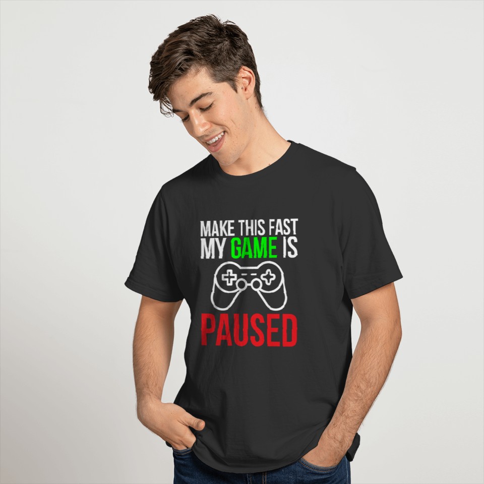 My game is paused Funny Gaming T-shirt T-shirt